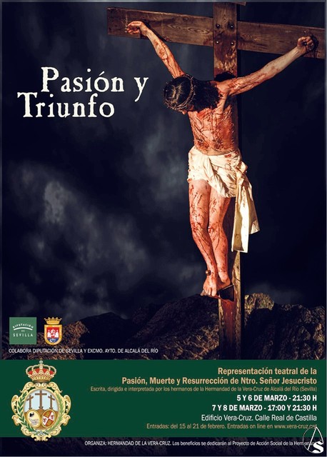 Provincia. Representación teatral de la Vida, Pasión, Muerte y Resurrección  de Nuestro Señor Jesucristo, en la Hermandad de la Vera-cruz de Alcalá del  Río